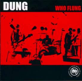 Dung - Who Flung